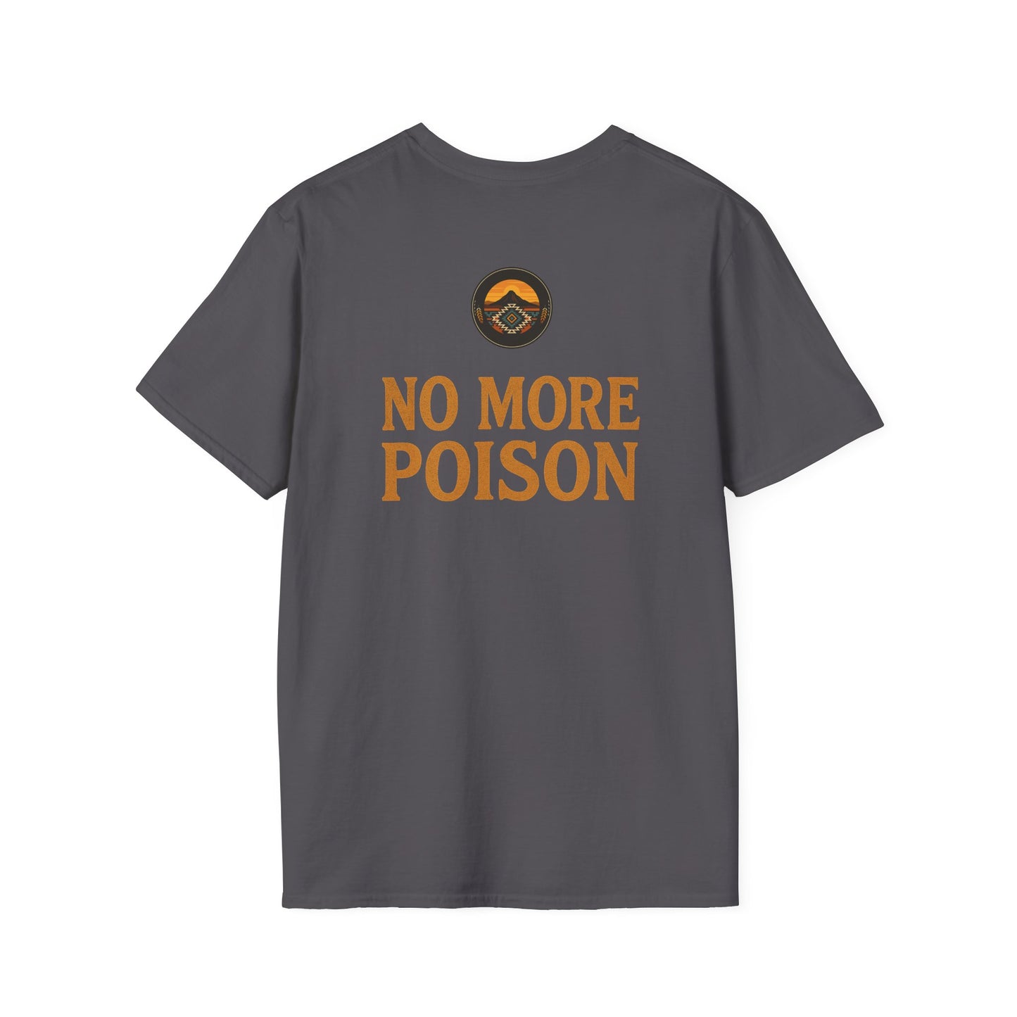 Empowerment T-Shirt - Unisex Gildan 64000 Softstyle Tee, Dooda & No More Poison Message, Social Justice Wear, Eco-Friendly Fashion, Conscious Clothing