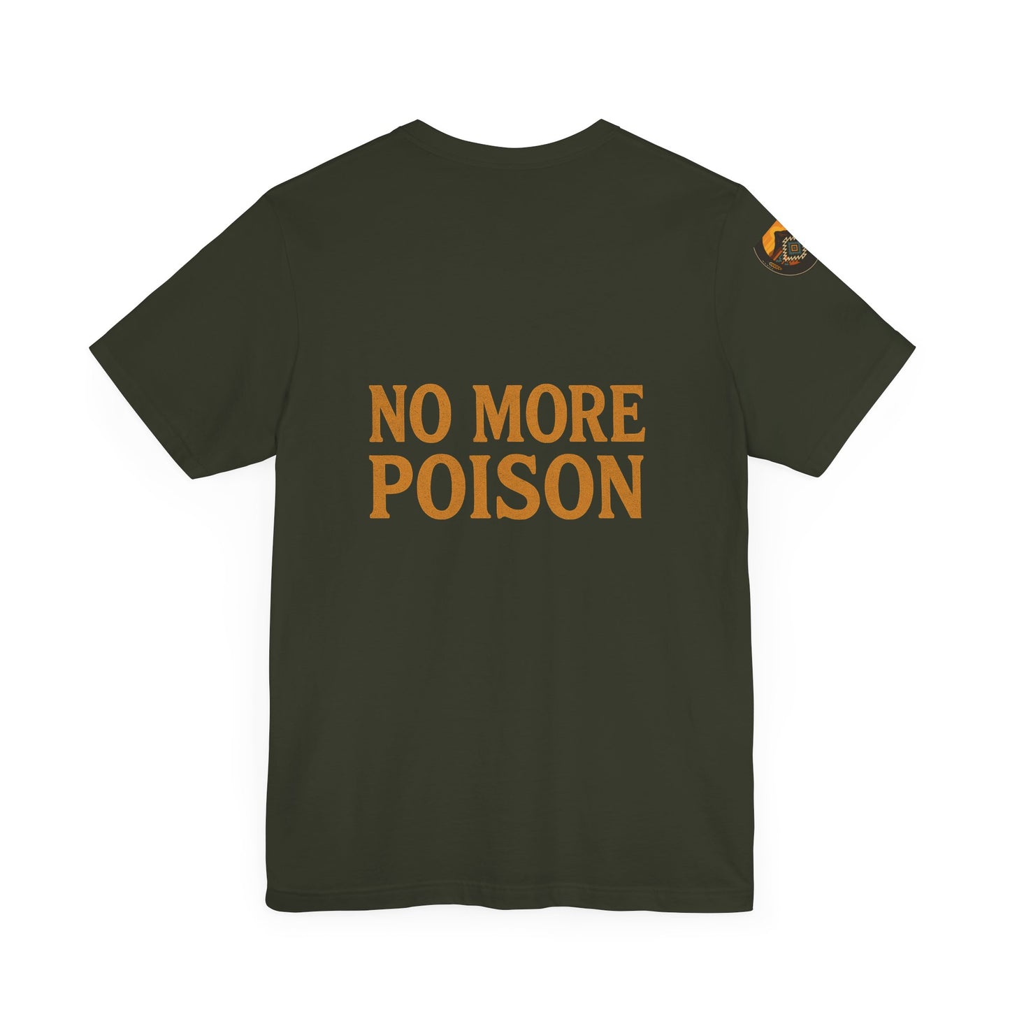 Say It Loud. Say It Clear. Dooda. - No More Poison, Unisex T-Shirt for Activism, Environmental Awareness, Gift for Change-Makers