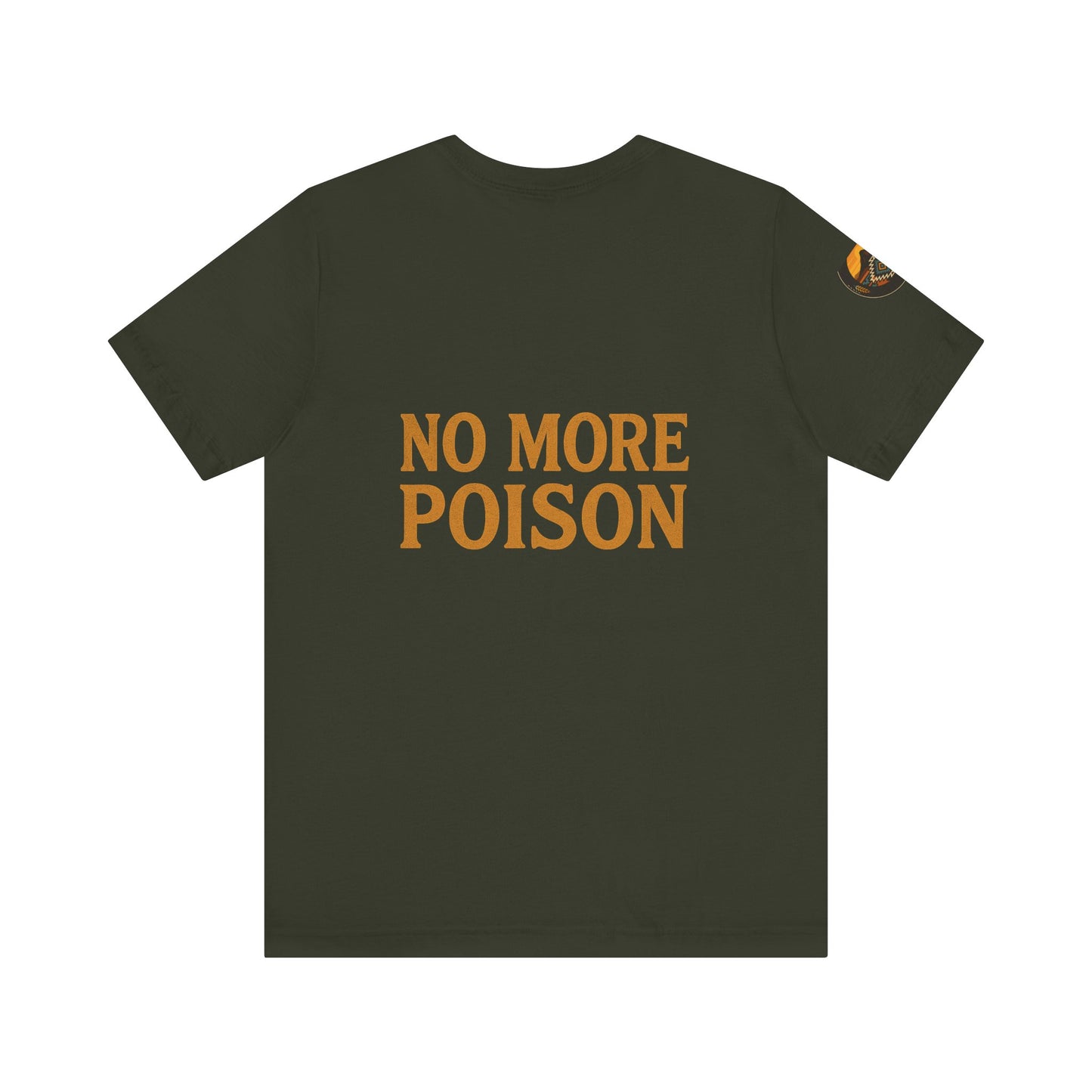 Say It Loud. Say It Clear. Dooda. - No More Poison, Unisex T-Shirt for Activism, Environmental Awareness, Gift for Change-Makers