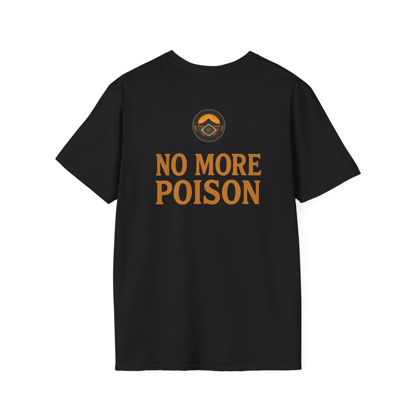 Empowerment T-Shirt - Unisex Gildan 64000 Softstyle Tee, Dooda & No More Poison Message, Social Justice Wear, Eco-Friendly Fashion, Conscious Clothing